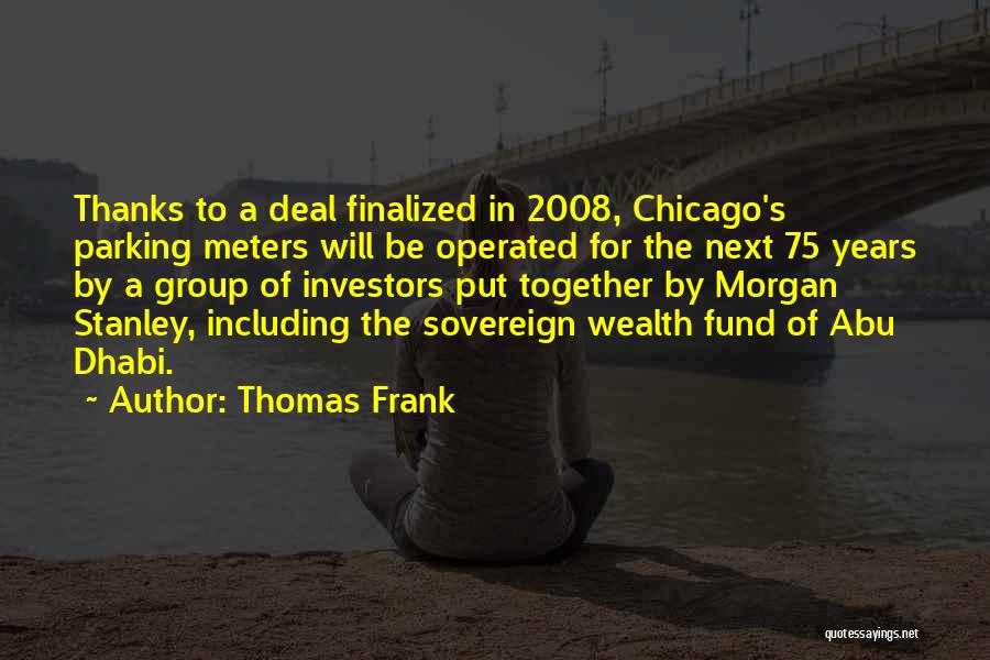 Investors Group Quotes By Thomas Frank