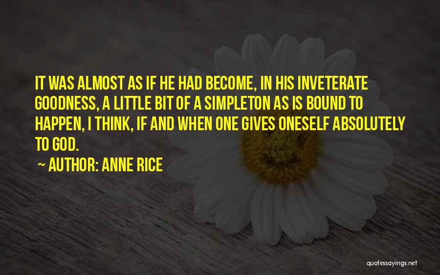 Inveterate Quotes By Anne Rice
