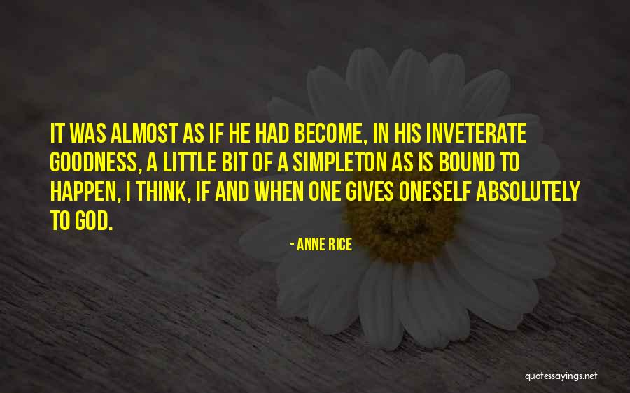 Inveterate Quotes By Anne Rice