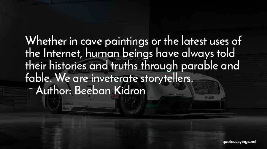 Inveterate Quotes By Beeban Kidron