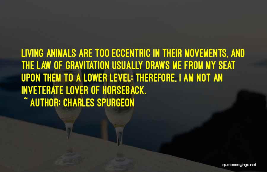 Inveterate Quotes By Charles Spurgeon