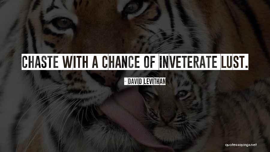 Inveterate Quotes By David Levithan