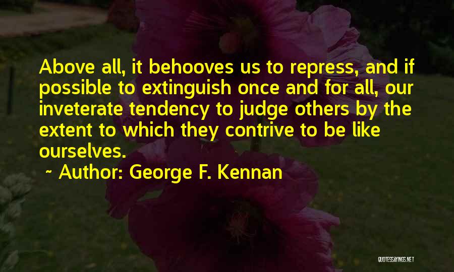 Inveterate Quotes By George F. Kennan