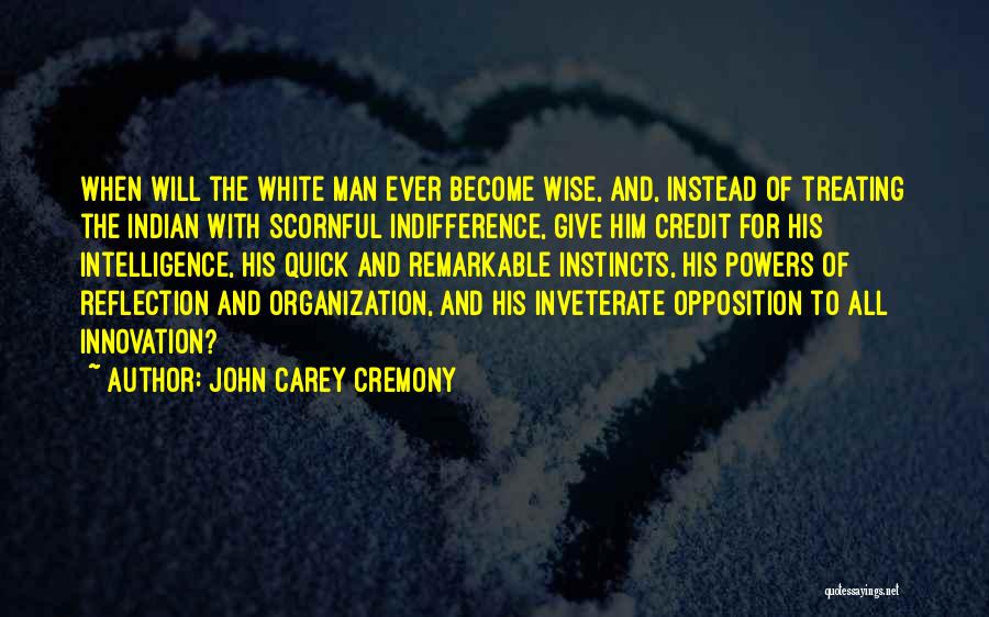 Inveterate Quotes By John Carey Cremony