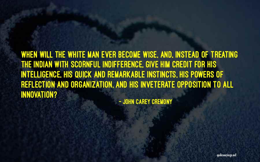 Inveterate Quotes By John Carey Cremony