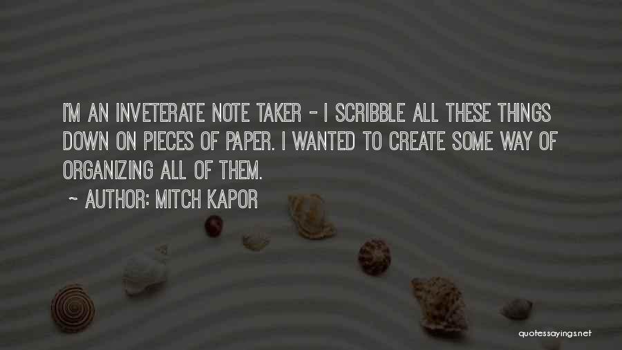 Inveterate Quotes By Mitch Kapor