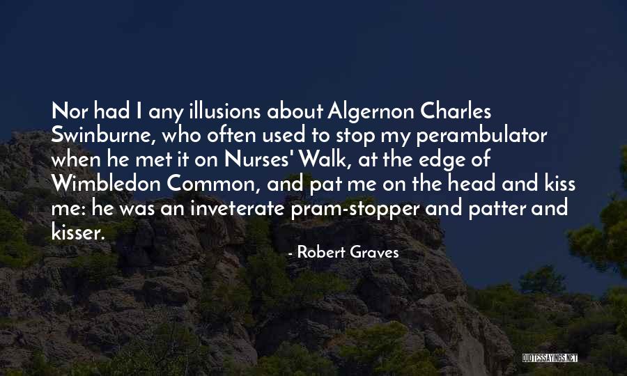 Inveterate Quotes By Robert Graves