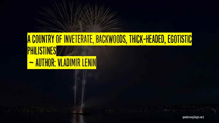 Inveterate Quotes By Vladimir Lenin