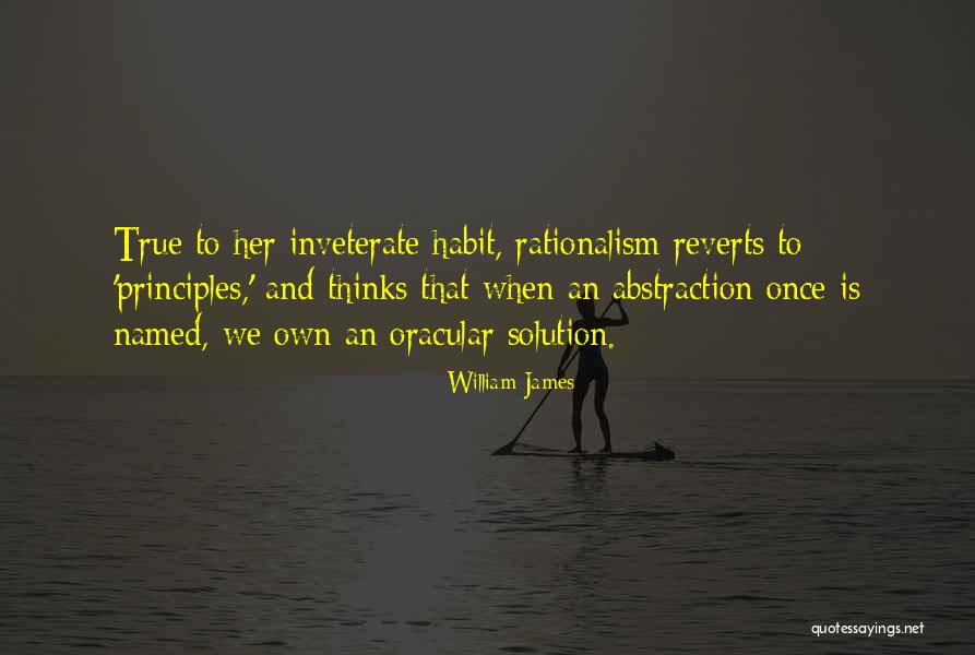 Inveterate Quotes By William James