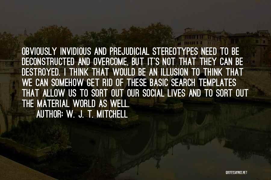 Invidious Quotes By W. J. T. Mitchell