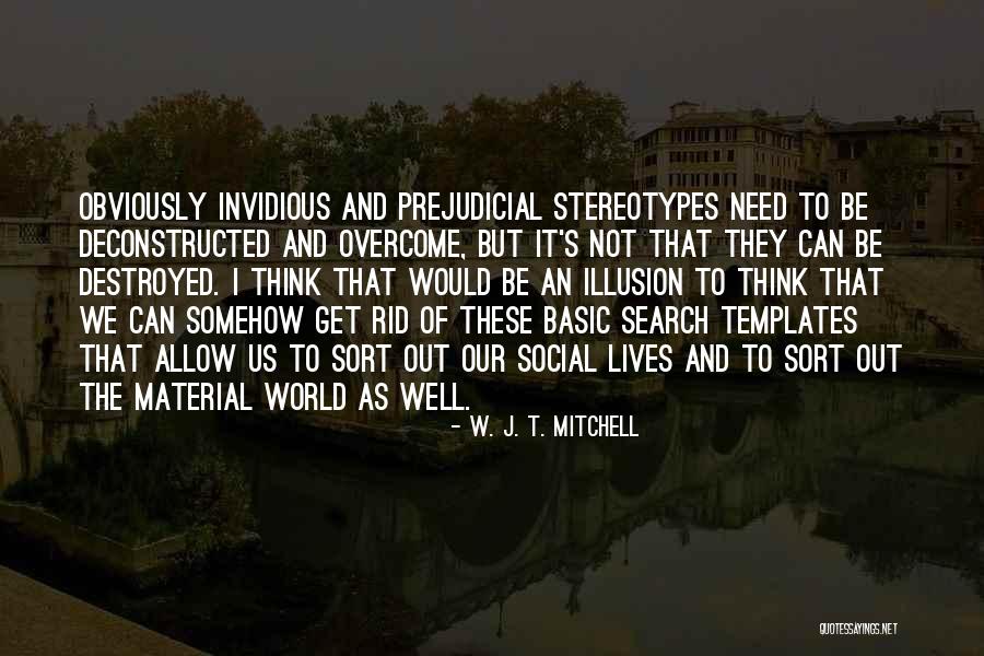 Invidious Quotes By W. J. T. Mitchell