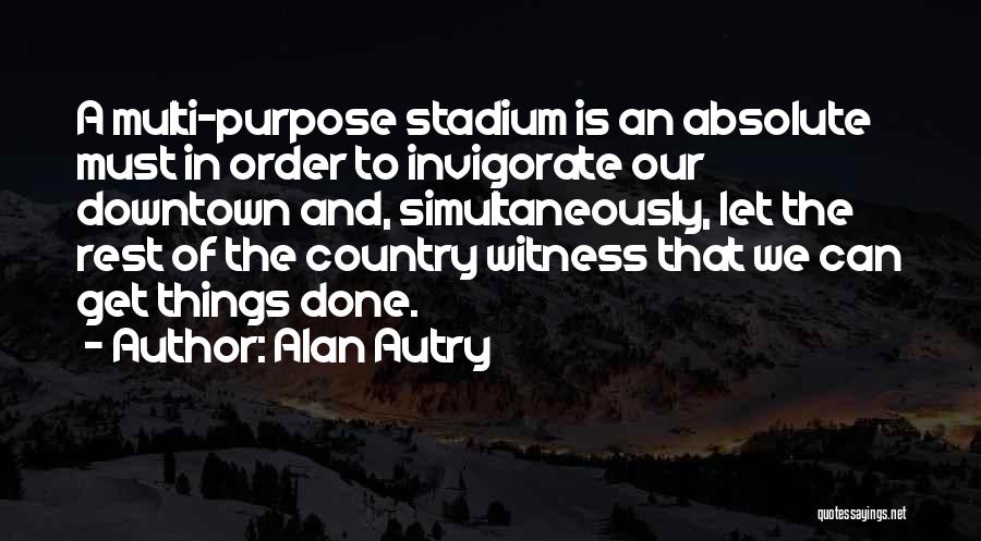 Invigorate Quotes By Alan Autry
