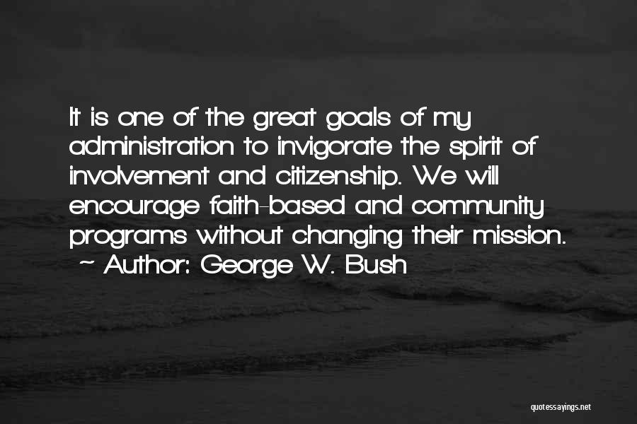 Invigorate Quotes By George W. Bush