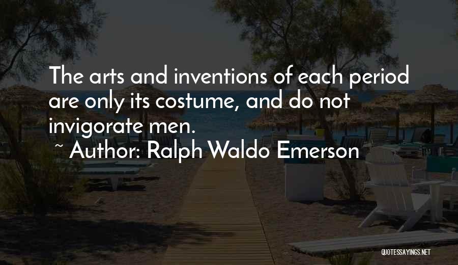 Invigorate Quotes By Ralph Waldo Emerson