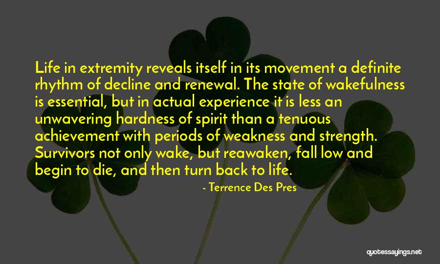 Invigorating Force Quotes By Terrence Des Pres Invigorating Force Quotes By Terrence Des Pres