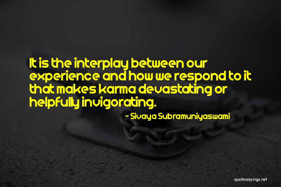 Invigorating Quotes By Sivaya Subramuniyaswami