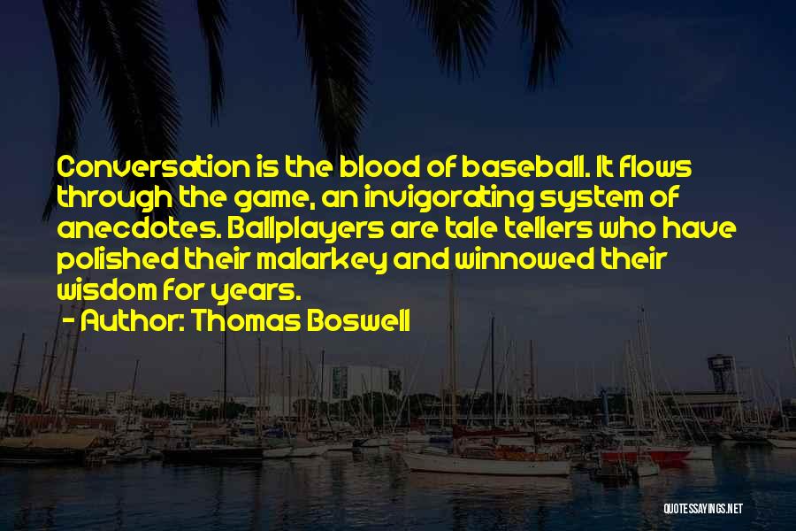 Invigorating Quotes By Thomas Boswell