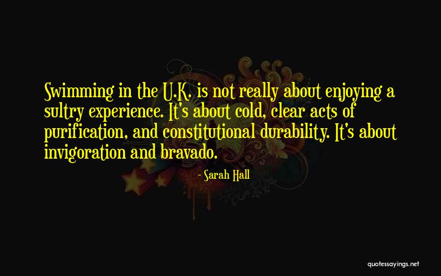 Invigoration Quotes By Sarah Hall Invigoration Quotes By Sarah Hall
