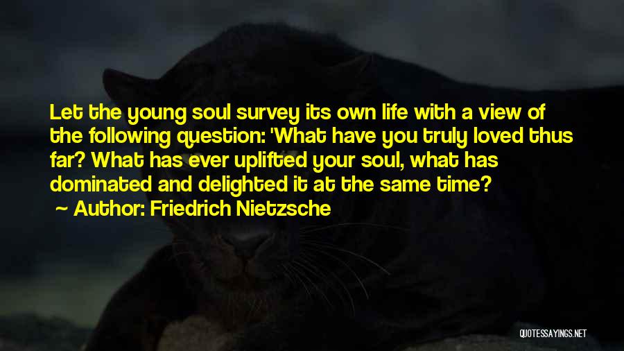 Invisable Thread Quotes By Friedrich Nietzsche