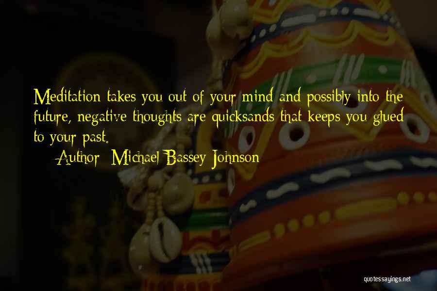 Invisable Thread Quotes By Michael Bassey Johnson
