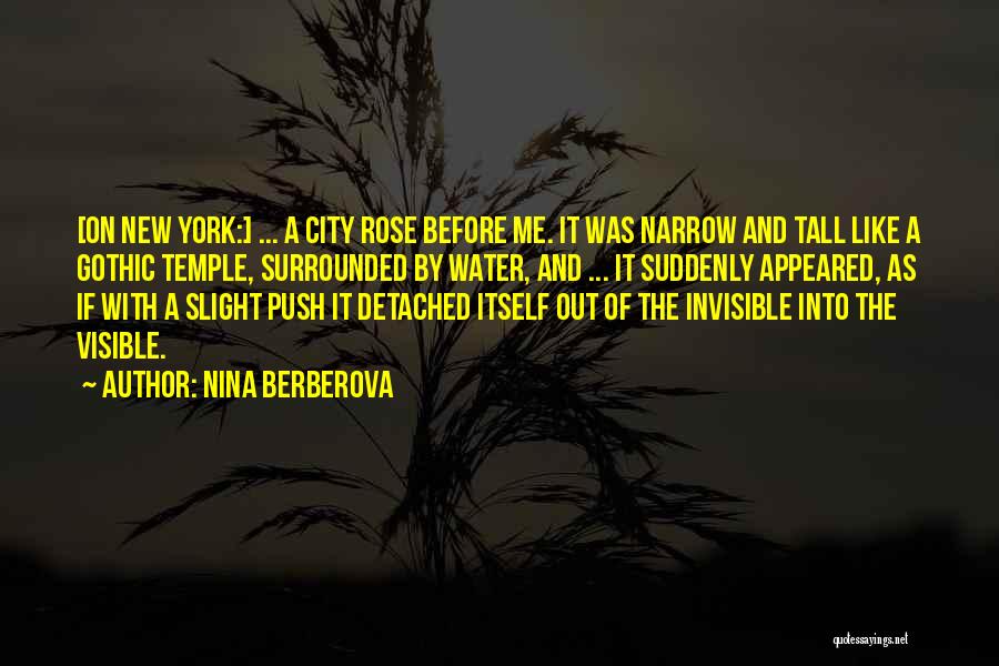 Invisible Cities Quotes By Nina Berberova