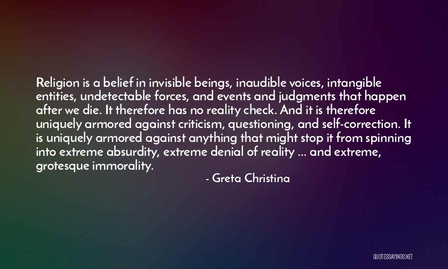 Invisible Forces Quotes By Greta Christina Invisible Forces Quotes By Greta Christina