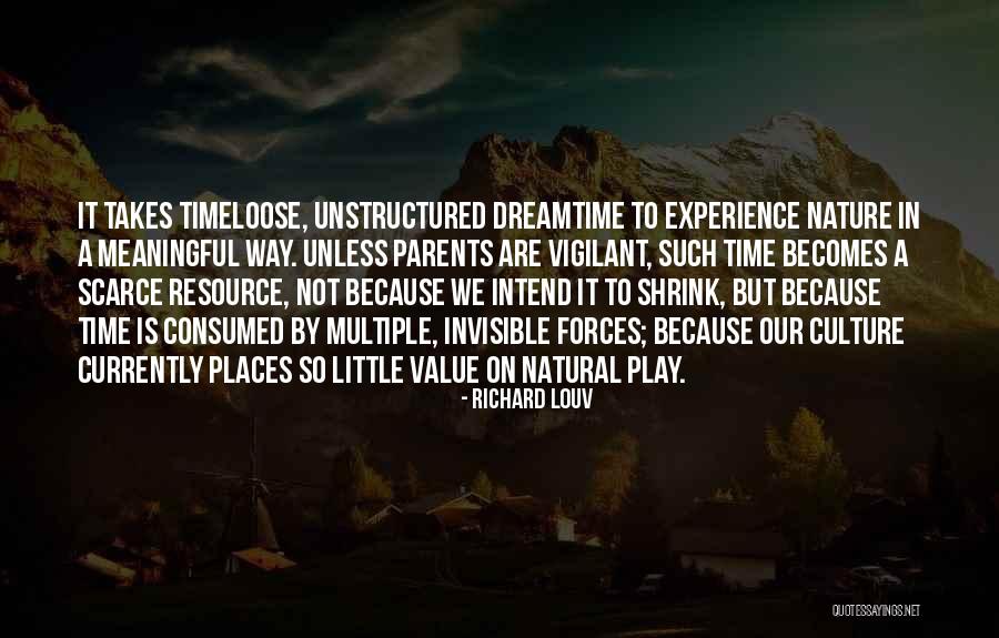 Invisible Forces Quotes By Richard Louv Invisible Forces Quotes By Richard Louv