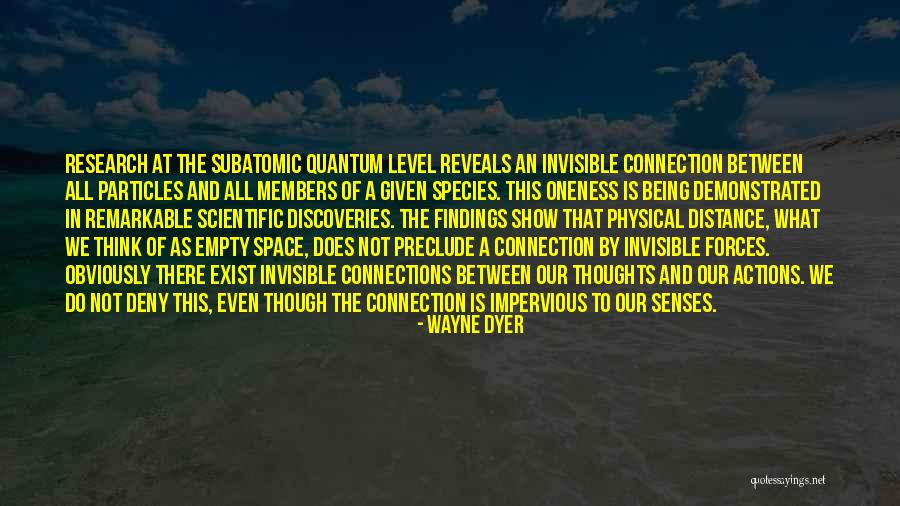 Invisible Forces Quotes By Wayne Dyer Invisible Forces Quotes By Wayne Dyer
