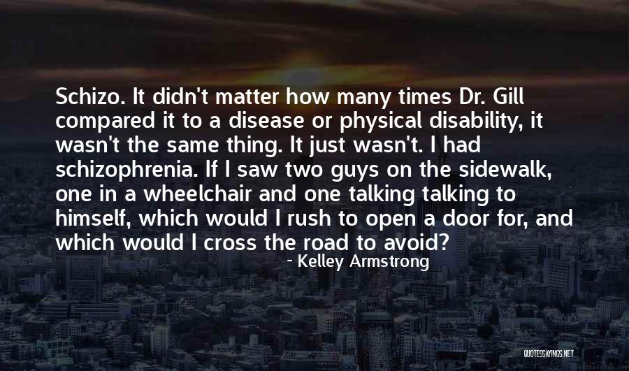 Invisible Illness Quotes By Kelley Armstrong Invisible Illness Quotes By Kelley Armstrong
