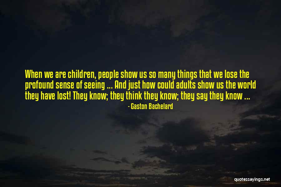 Invisible Illness Quotes Quotes By Gaston Bachelard Invisible Illness Quotes Quotes By Gaston Bachelard