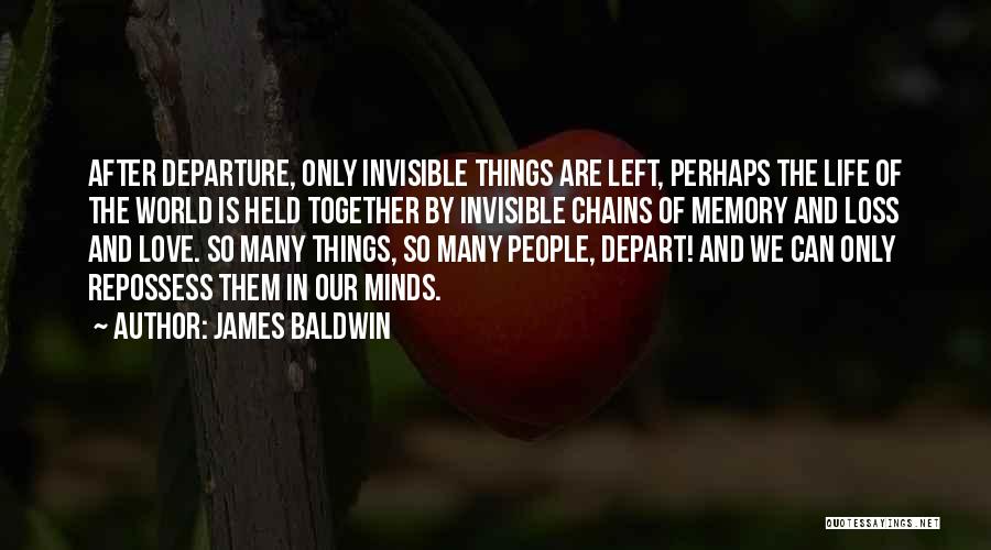 Invisible Love Quotes By James Baldwin