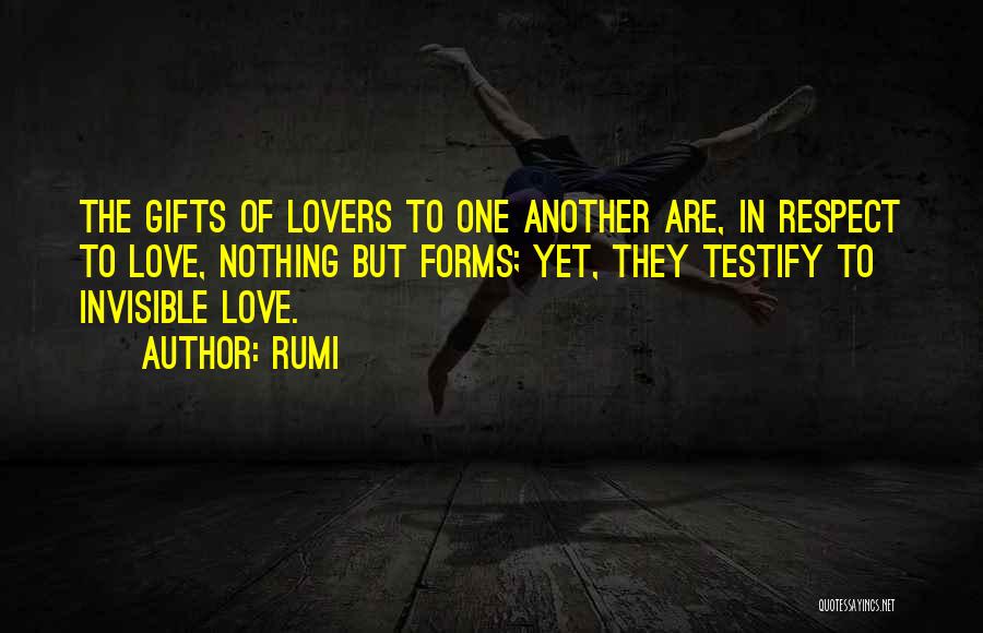 Invisible Love Quotes By Rumi