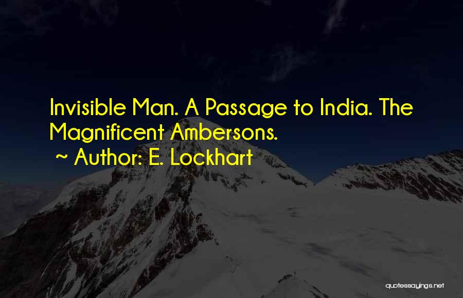 Invisible Man Invisible Quotes By E. Lockhart