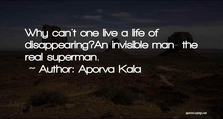 Invisible Man Quotes By Aporva Kala