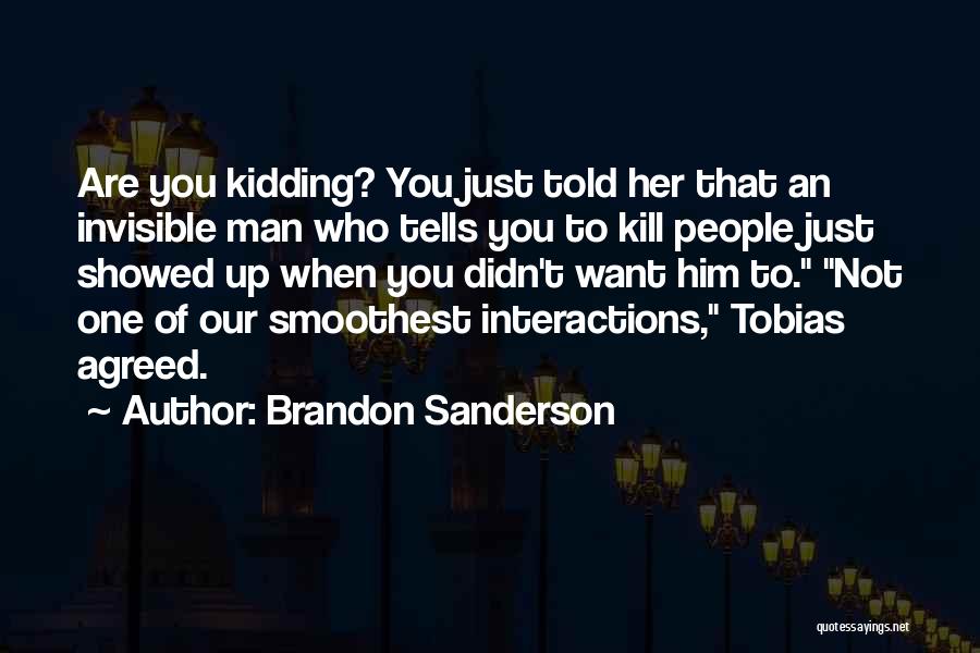 Invisible Man Quotes By Brandon Sanderson