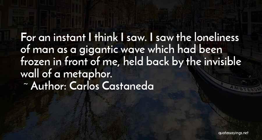 Invisible Man Quotes By Carlos Castaneda