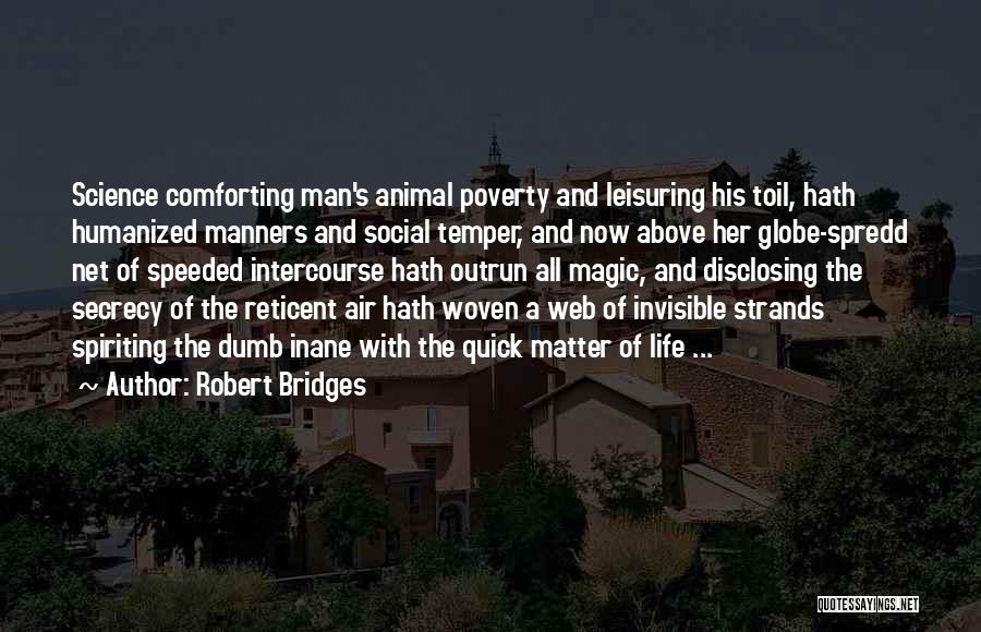 Invisible Man Quotes By Robert Bridges