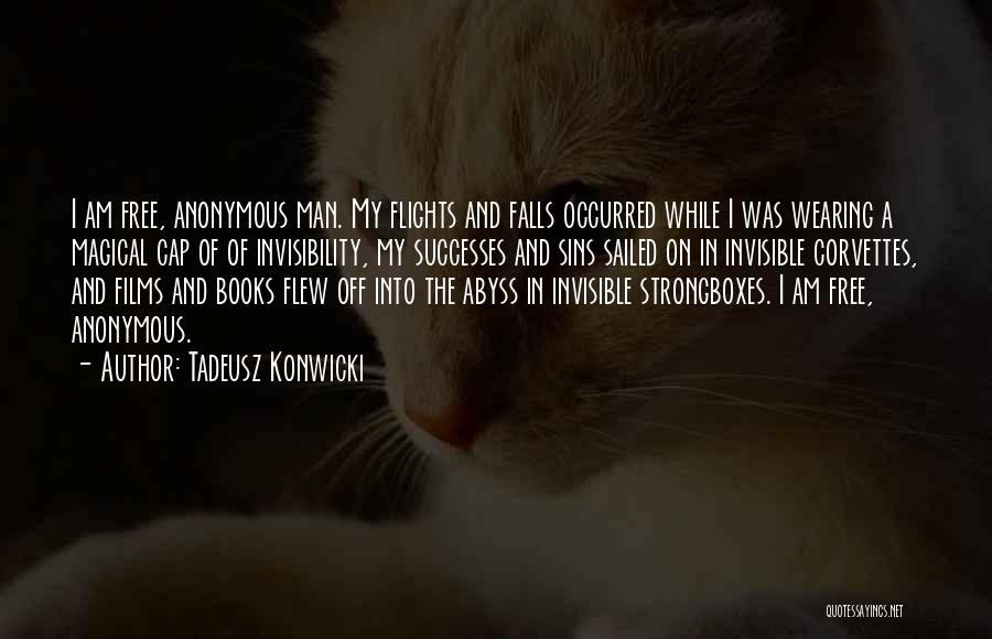 Invisible Man Quotes By Tadeusz Konwicki
