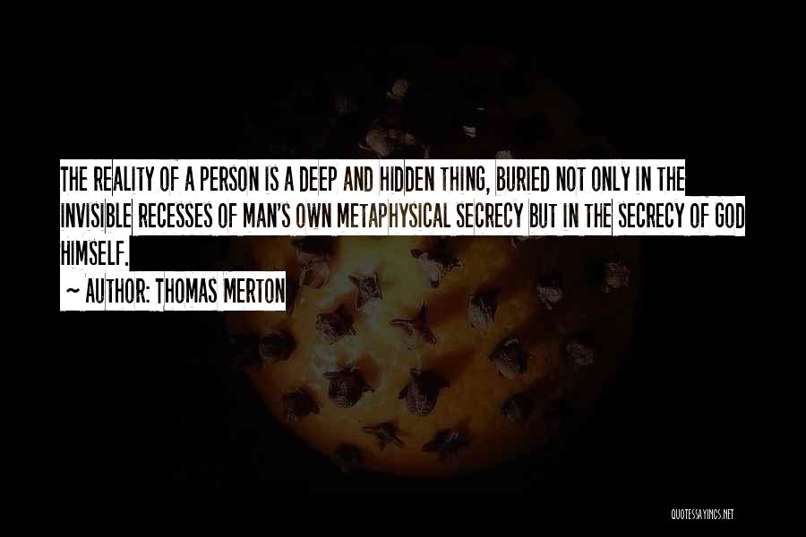 Invisible Man Quotes By Thomas Merton
