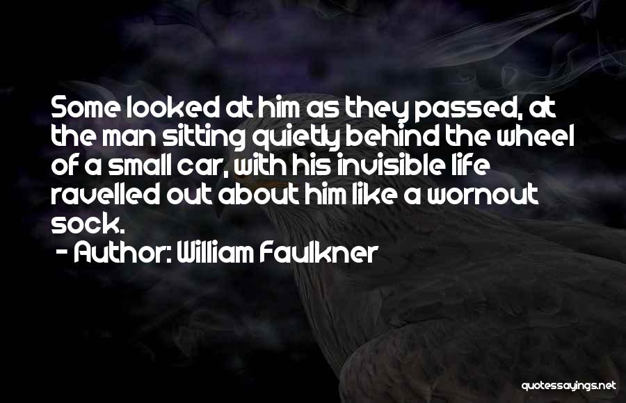 Invisible Man Quotes By William Faulkner