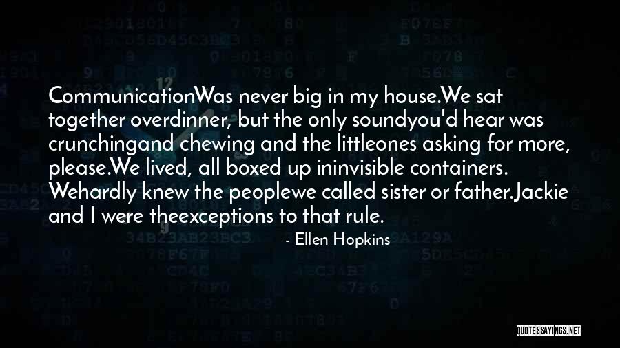Invisible People Quotes By Ellen Hopkins Invisible People Quotes By Ellen Hopkins