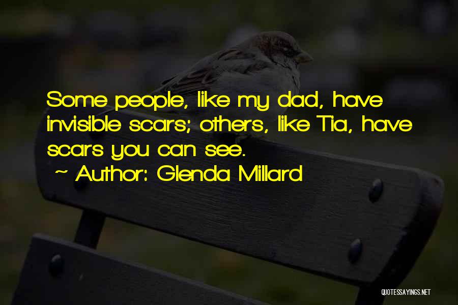 Invisible Scars Quotes By Glenda Millard