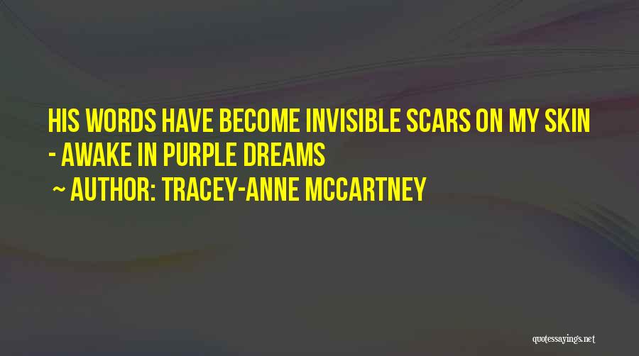 Invisible Scars Quotes By Tracey-anne McCartney