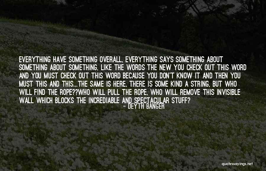 Invisible Wall Quotes By Deyth Banger Invisible Wall Quotes By Deyth Banger