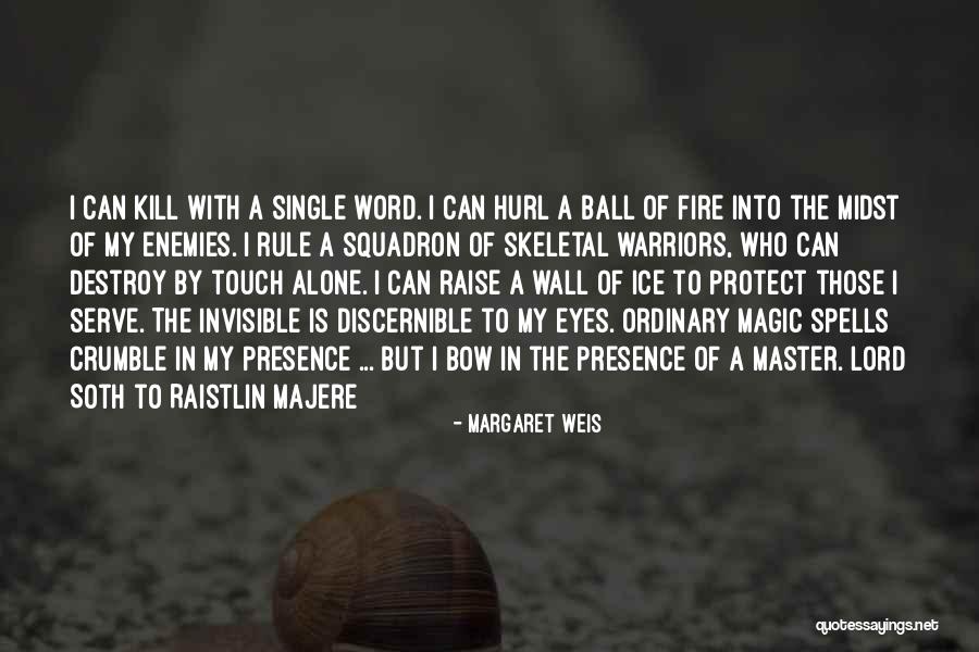 Invisible Wall Quotes By Margaret Weis Invisible Wall Quotes By Margaret Weis