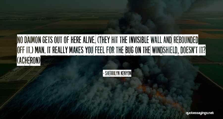 Invisible Wall Quotes By Sherrilyn Kenyon Invisible Wall Quotes By Sherrilyn Kenyon