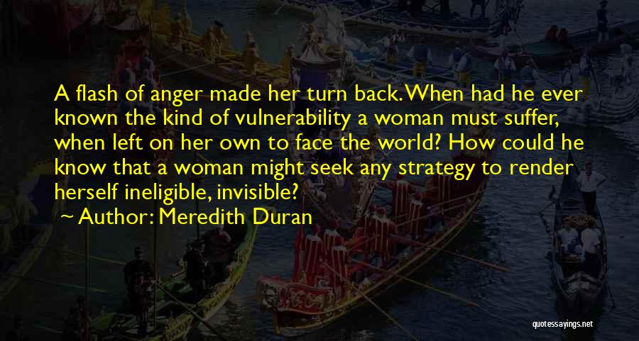 Invisible Woman Quotes By Meredith Duran