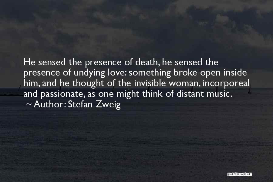 Invisible Woman Quotes By Stefan Zweig
