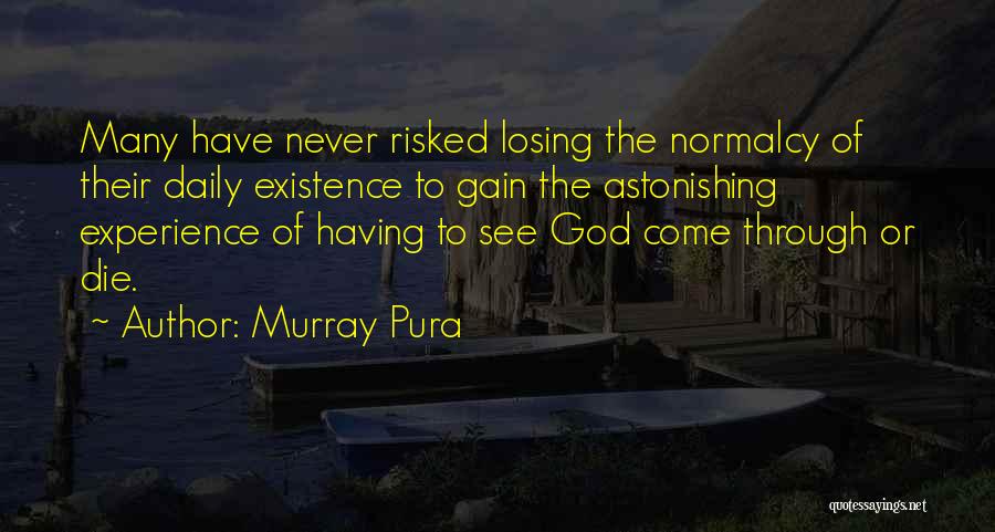 Invisiveling Quotes By Murray Pura