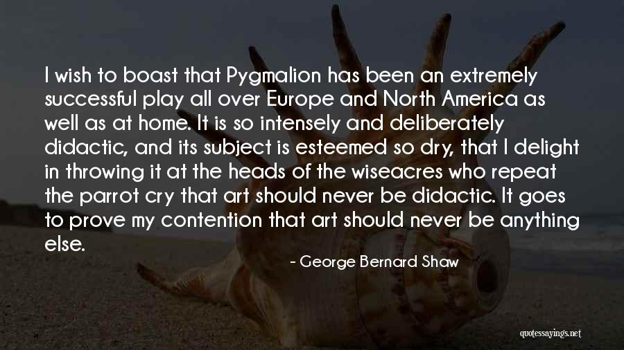 Invitada Perfeita Quotes By George Bernard Shaw Invitada Perfeita Quotes By George Bernard Shaw
